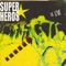 Bienvenue en l'an 2000 - Super Héros lyrics