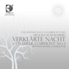 Schoenberg, A.: Verklarte Nacht - Chamber Symphony No. 1