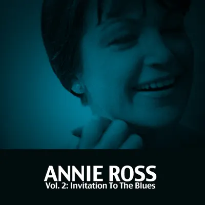 Annie Ross, Vol. 2: Invitation to the Blues - Annie Ross
