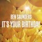 It's Your Birthday - Ben Saunders lyrics