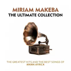 The Ultimate Collection - Miriam Makeba The Ultimate Collection - Miriam Makeba