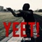 Yeet - Destorm Power lyrics