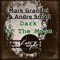 Dark of the Moon - Mark Grandel & Andre Small lyrics