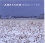 Larry Sparks - Kentucky Moon