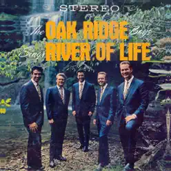 River of Life (Remastered) - The Oak Ridge Boys River of Life (Remastered) - The Oak Ridge Boys