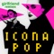 Girlfriend (The Chainsmokers Remix) - Icona Pop lyrics