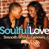 Soulful Love - Smooth and Sexy Grooves, 2012