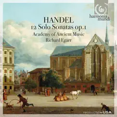 Handel: 12 Solo Sonatas, Op. 1 by Academy of Ancient Music & Richard Egarr album reviews, ratings, credits