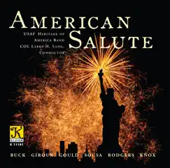 American Salute by United States Air Force Heritage of America Band, Larry H. Lang, Jay Lockamy & Jo Ellen Anklam album reviews, ratings, credits