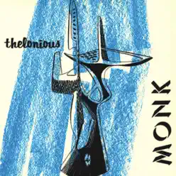 Thelonious Monk (Remastered) - Thelonious Monk