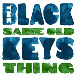 Same Old Thing - Single - The Black Keys