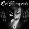 EVIL MASQUERADE - Perfect Disgrace