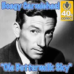 Ole Buttermilk Sky - Single - Hoagy Carmichael