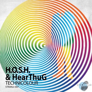HOSH & HearThuG Technicolour (Main Mix)