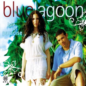 Bluelagoon - Isle of Paradise - 排舞 音樂