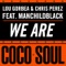 We Are - Lou Gorbea, Chris Pérez & Manchildblack lyrics