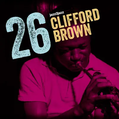 26 - Clifford Brown