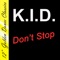 K.i.d. - Don't stop