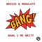 Bang 2 Me Nasty (DJ UFO's Not So Nasty Remix) - Mark Breeze & Modulate lyrics