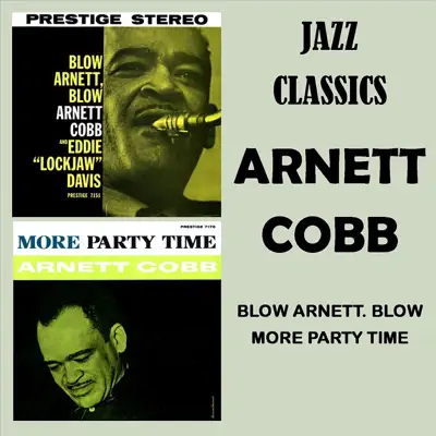 Blow Arnett Blow - More Party Time - Arnett Cobb Blow Arnett Blow - More Party Time - Arnett Cobb