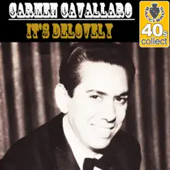 It's Delovely (Remastered) - Single - Carmen Cavallaro It's Delovely (Remastered) - Single - Carmen Cavallaro