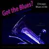 Got the Blues? (Chicago Blues in the Key of Eb) [for Tuba Players] - Single album lyrics, reviews, download