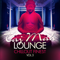 Various Artists - Taj Mah Lounge - Chill Out Finest, Vol. 3 (Sunset Ambient Grooves) artwork