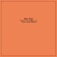 The Lost Album by Alter Ego album reviews, ratings, credits