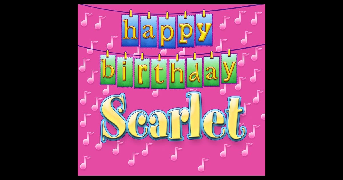 Happy Birthday Scarlet - Single by Ingrid DuMosh on Apple 