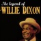Don't You Tell Nobody - Willie Dixon lyrics
