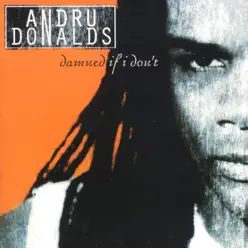 Damned If I Don't - Andru Donalds