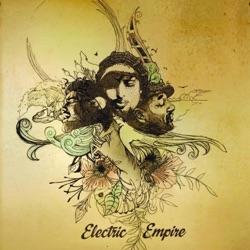 Electric Empire - Baby Your Lovin