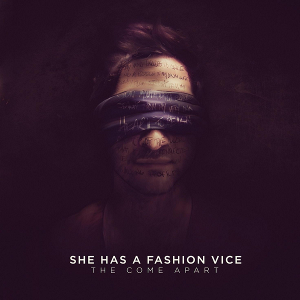 She Has A Fashion Vice – The Come Apart [EP] (2012)