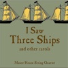 I Saw Three Ships..... and Other Carols artwork