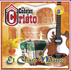Los Cadetes de Cristo - El Cristo Muerto