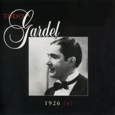 La Historia Completa de Carlos Gardel, Vol. 30 - Carlos Gardel