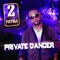 Private Dancer - 2 Pistols lyrics