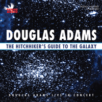 Douglas Adams - The Hitchhiker's Guide to the Galaxy: Live in Concert artwork