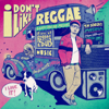 I Don't Like Reggae - Verschiedene Interpreten