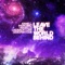 Leave the World Behind (Radio Edit) - Axwell, Ingrosso, Angello, Laidback Luke & Deborah Cox lyrics