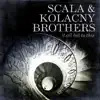 Scala and Kolacny Brothers