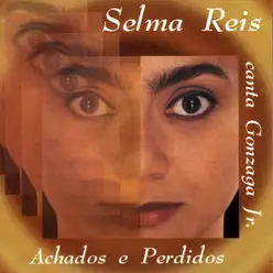 Achados e Perdidos - Selma Reis