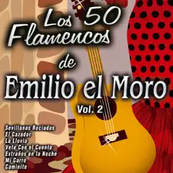 Los 50 Flamencos de Emilio el Moro, Vol. 2 - Emilio El Moro