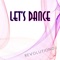 Let's Dance (Fisa Mix) - Revolution DJ lyrics