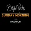 Sunday Morning (feat. Madison) - Single album lyrics, reviews, download