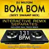 Bom Bom (Sexy Swamp Remix Tribute with full track remix)[131 BPM Interactive Remix Separates] - EP album lyrics, reviews, download