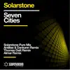 Seven Cities - EP (Remixes) album lyrics, reviews, download