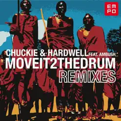 Move It 2 the Drum (Remixes) [feat. Ambush] - Hardwell