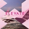 Elevate - Sanders Bohlke lyrics