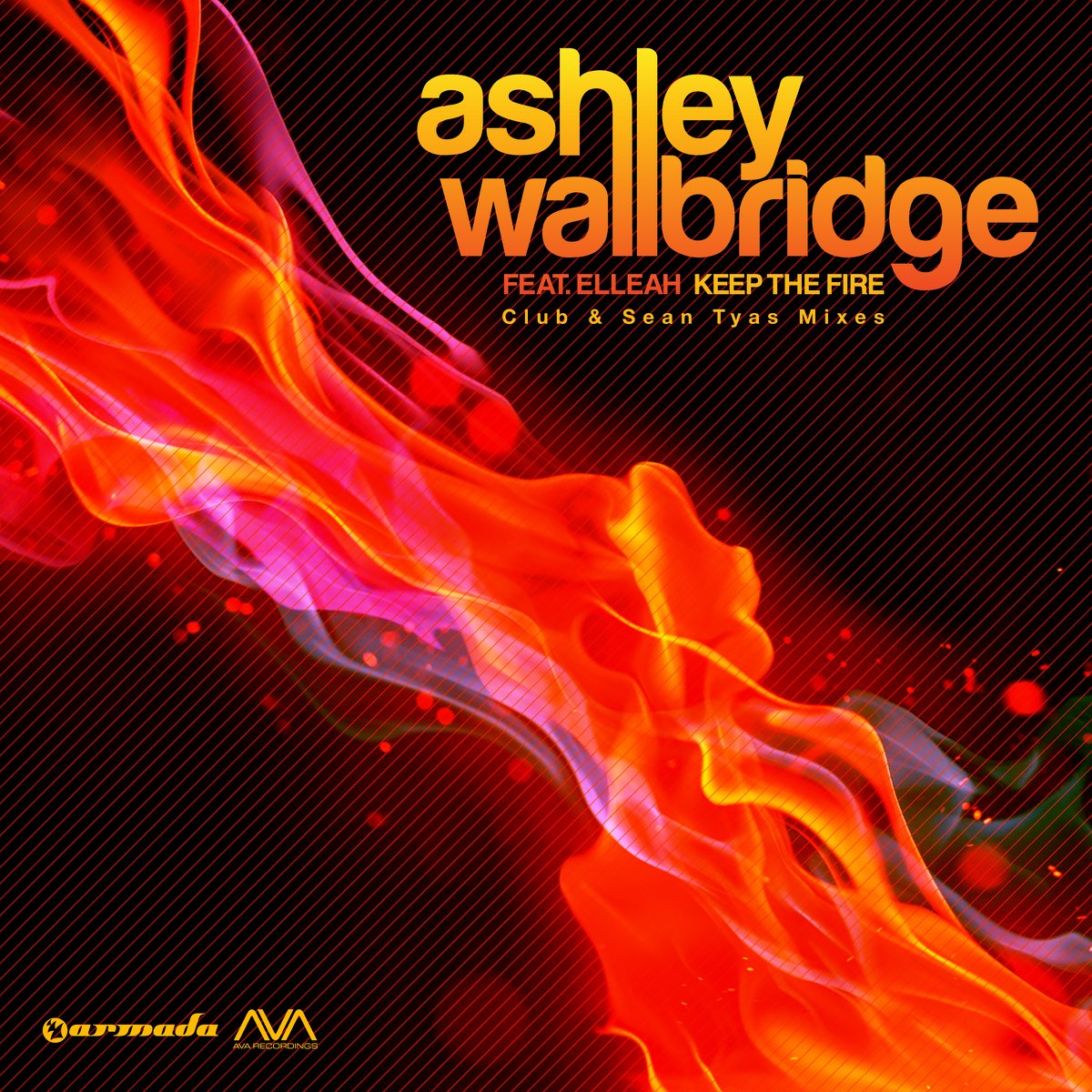 Песня keeping the fire. Ashley Wallbridge. Fire Mix. Elleah. Keeping the Fire.